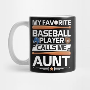 My Favorite Baseball Player Calls Me Aunt Uncle Niece Nephew Mug